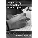 So You Want to Sell a Million Copies? ~ Mohanalakshmi Rajakumar