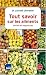 Tout savoir sur les aliments : V&eacute;rit&eacute;s et impostures