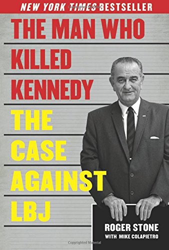 the man who killed kennedy the case against lbj