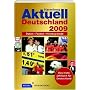 Harenberg Aktuell Deutschland 2009: Daten - Fakten - Hintergr�nde