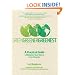 Green, Greener, Greenest: A Practical Guide to Making Eco-Smart Choices a Part of Your Life