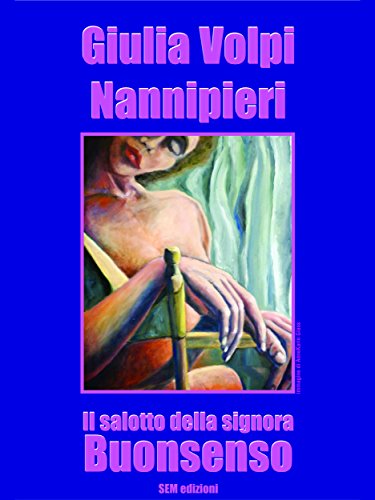 Il salotto della signora Buonsenso (Italian Edition)
