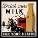 Milch fördert die Gesundheit , 31x31