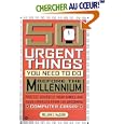 50 Urgent Things You Need to Do Before the Millennium: Protect Yourself, Your Family, and Your Finances from the Upcoming Computer Crisis!