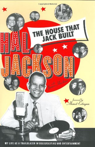 the house that jack built my life as a trailblazer in broadcasting and entertainment