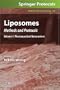 Liposomes: Methods and Protocols, Volume 1: Pharmaceutical Nanocarriers (Methods in Molecular Biology)