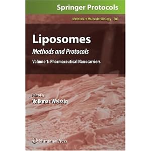 Liposomes: Methods and Protocols, Volume 1: Pharmaceutical Nanocarriers (Methods in Molecular Biology)