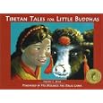 Tibetan Tales for Little Buddhas by Naomi C. Rose and Pasang Tenzin