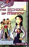 The School of Mandy (Totally Spies!) (Totally Spies Chapter Books)