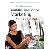 YouTube and Video Marketing: An Hour a Day