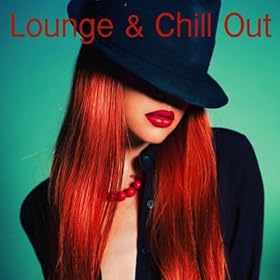 Amazon.com: Lounge & Chill Out: Various arti