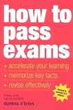 Cover of How to Pass Exams by Dominic O'Brien 1844833917