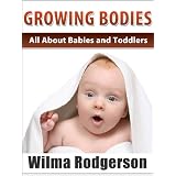 Growing Bodies - All About Babies And Toddlers