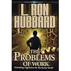 The Problems of Work by  L. Ron Hubbard