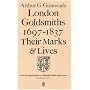 London Goldsmiths 1697-1837 : Their Marks & Lives