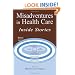 Misadventures in Health Care : Inside Stories (Human Error and Safety)