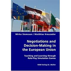 Negotiations and Decision-Making in the European Union - Teaching and Learning through Role-Play Simulation Games