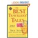 The Best Travelers' Tales 2004: True Stories from Around the World (Best Travel Writing)