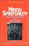 Hindu Spirituality: Postclassical and Modern (World Spirituality) (Vol 7)