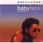 There She Goes by Babyface