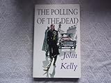 The polling of the dead