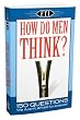 How Do Men Think?