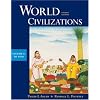 World Civilizations, Vol. 1: To 1700, 4th Edition