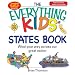 The Everything Kids' States Book: Wind Your Way Across Our Great Nation (Everything Kids Series)