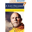 A Life Decoded: My Genome: My Life by J. Craig Venter