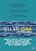 Tell Me Cuba [ NON-USA FORMAT, PAL, Reg.2 Import - Netherlands ]