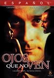 Ojos Que No Ven