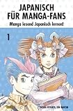 Japanisch f&uuml;r Manga-Fans, Band 1: Manga lesend Japanisch lernen - Thora Kerner, Jin Baron