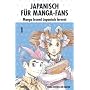 Japanisch f�r Manga-Fans, Band 1: Manga lesend Jap&hellip von Thora Kerner