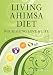 Living Ahimsa Diet: Nourishing Love & Life