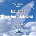 Heilende Engelmeditationen