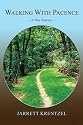 Walking With Pacence: —A True Journey—