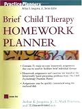 Brief Child Therapy Homework Planner (Practice Planners)