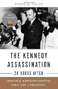 The Kennedy Assassination 24 Hours After