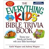 the everything kids bible trivia book stump your friends and family with your bible knowledge