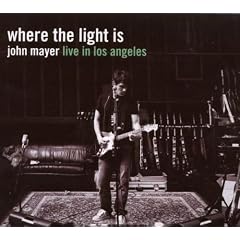 Where the Light Is: John Mayer Live in Los Angeles