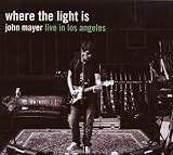 Where the Light Is: John Mayer Live in Los Angeles