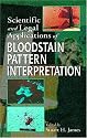 Scientific and Legal Applications of Bloodstain Pattern Interpretation