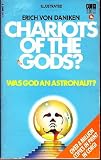 Chariots of the Gods? : Was God An Astronaut?