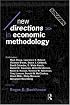 New Directions in Economic Methodology (Economics As Social Theory)