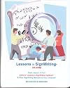 Lessons in SignWriting CD-Rom & Booklet (CD includes SignWriting Books in English, French, Norwegian, Portuguese, Spanish & Arabic) (Printed booklet in English & American Sign Language)