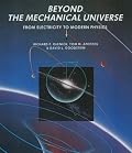 Beyond the Mechanical Universe: From Electricity to Modern Physics
