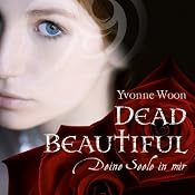 H&ouml;rbuch Dead Beautiful