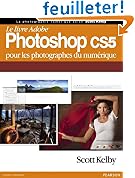 Le livre Adobe Photoshop CS5 pour les photographes du num�rique