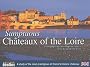 Sumptuous Ch�teaux of the Loire