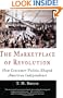 The Marketplace of Revolution: How Consumer Politics Shaped American Independence